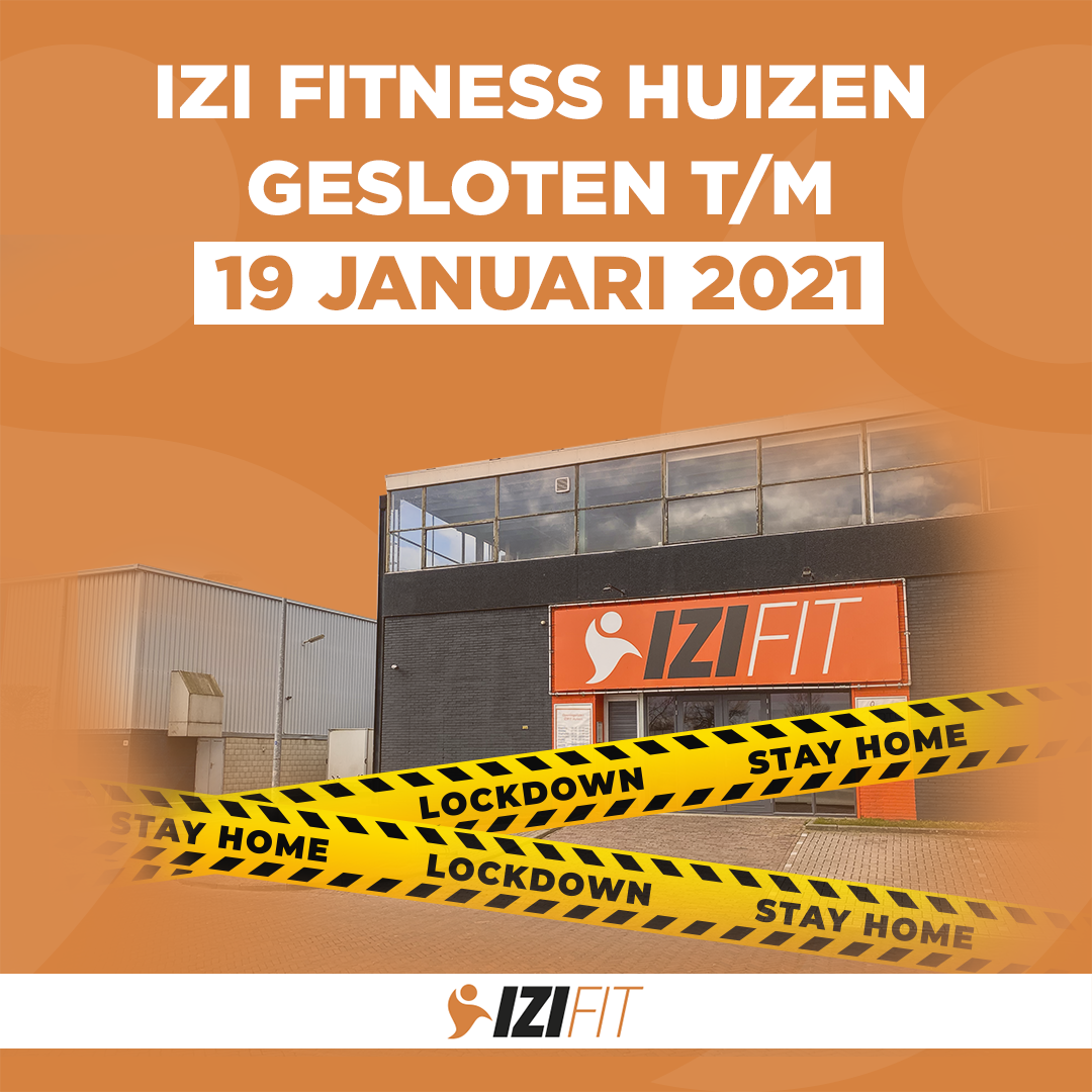 Gesloten | lockdown | IZI Fitness Huizen