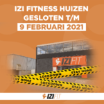 Lockdown | Gesloten t/m 9 februari 2021 | IZI Fitness Huizen
